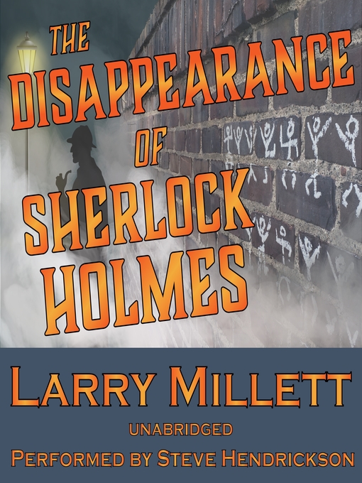 Title details for The Disappearance of Sherlock Holmes by Larry Millett - Wait list